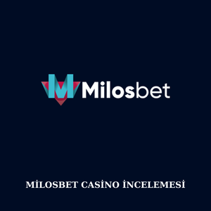 Milosbet casino incelemesi