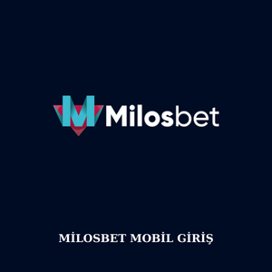 Milosbet mobil giriş