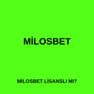 Milosbet lisans sorgulaması